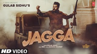 JAGGA (Official Video) | Gulab Sidhu | Latest Punjabi Songs 2023 | T-Series
