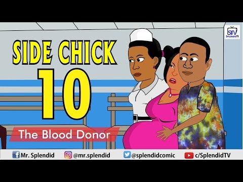Splendid TV - Side Chick Part 10