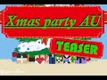 AU Xmas party (teaser)