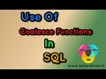 What is the use of coalesce function in SQL?