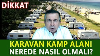 Karavan Kamp Alanı Nasıl Olmalı