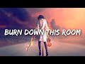 Ruben - Burn Down This Room (Lyrics)