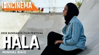 Minhal Baig's Hala | 2019 Sundance Film Festival
