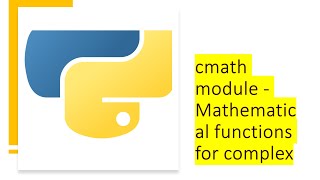 cmath module - Mathematical functions for complex | Python by examples | #python