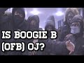 Is Boogie B (OFB) OJ?