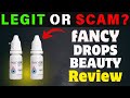 FANCY DROPS BEAUTY REVIEW: IS IT LEGIT OR SCAM?