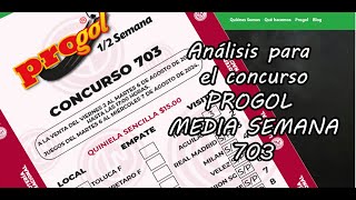 Progol Media Semana 703 - Análisis completo