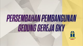 Persembahan Pembangunan Gedung GKY