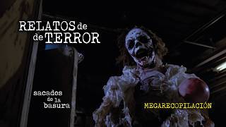 RELATOS TERROR SACADOS DE LA BASURA | 7 ESCALOFRIANTES HISTORIAS REALES