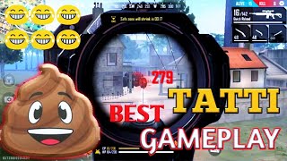 Best funny TATTI GAMEPLAY......