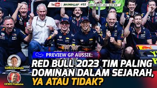 Red Bull 2023 Tim Paling Dominan dalam Sejarah, Ya atau Tidak? Preview GP Australia | Mainbalap