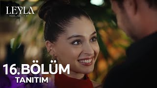 Leyla 16. Bölüm Fragmanı | \