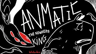 The Nowhere King [OC ANIMATIC]