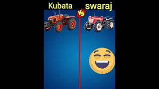 Kubata vs swaraj Which video you 🚜#automobile😎😎😎 like,#youtube #shotsviral #facts