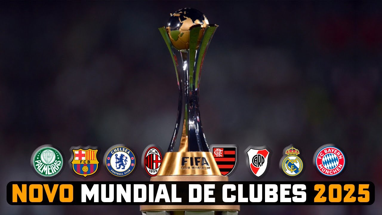 NOVO MUNDIAL DE CLUBES EM 2025 - INFORMAÇÕES E OPINIÃO - YouTube