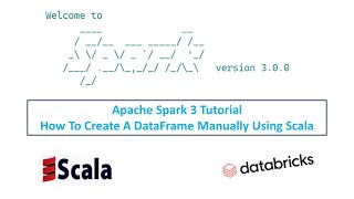 Apache Spark Tutorial for beginners: Create a DataFrame Manually using scala