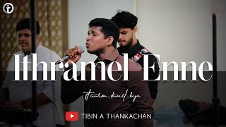 ITHRAMEL ITHRAMEL | Live Vocal Session | Aaron \u0026 Tibin | Christian song |