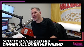 Scotty B Sneezed His Dinner All Over His Friend | 15 Minute Morning Show