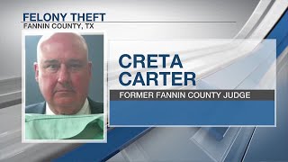 Former Fannin County Judge, others indicted for felony theft