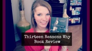 Thirteen Reasons Why - Book Review