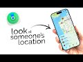 How to Look at Someone's Location on iPhone (tutorial)