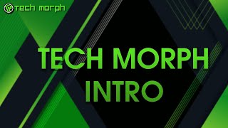 Tech Morph Intro 2020