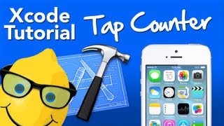 XCode Tutorial Tap Counter - Geeky Lemon Development