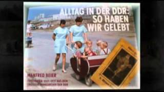 DDR: Alltag in der DDR -So haben wir gelebt, Originalaufnahmen aus Privatsammlung