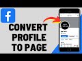 How to Convert Facebook Profile To Page!