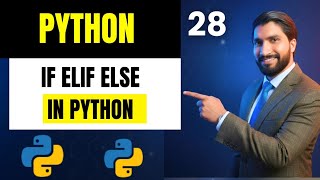 #28 If Elif Else Statement in Python 🔥 | Multiple Conditions Explained in Hindi