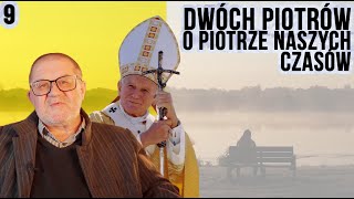 Dwóch Piotrów o Piotrze Naszych Czasów | #9 „Nie mów fałszywego świadectwa przeciw bliźniemu”