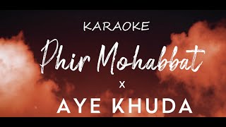Phir Mohabbat x Aye Khuda x Uska Hi Banana - @JalRajOfficial  | Emraan Hashmi || Karaoke || Neel Parmar