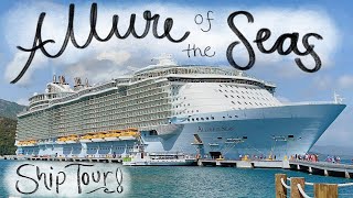 Allure of the Seas Ship Tour!!