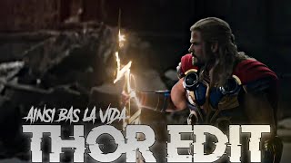 Ainsi Bas La Vida || Thor Love And Thunder Edit