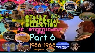 Totally 80s Commercial Collection - The Advertisement Opus Part 6 ('86-'88)