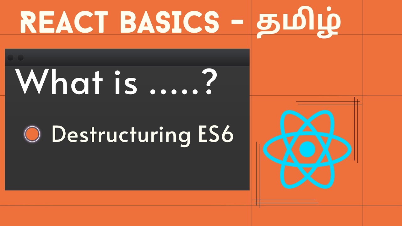 What Is Destructuring In React? ES6 JS Destructuring Explained In Tamil ...