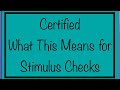 Certified - The Future of Stimulus & Stimulus Checks - Including SSA, SSDI, SSI, VA, Low Income