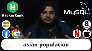 Hackerrank Asian Population Problem | SQL | Ashutosh Kumar