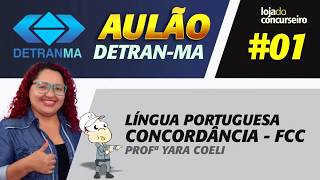 🚦DETRAN-MA - Aulão #01 - Concordância - Questões da FCC - Yara Coeli