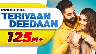 Teriyaan Deedaan (Official Video) | Parmish Verma | Prabh Gill | Desi Crew | Mandeep Maavi