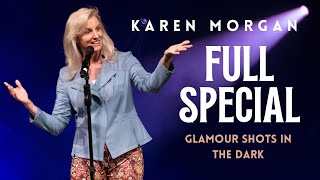 Karen Morgan's Glamour Shots In The Dark - A Full Comedy Special!