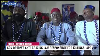 APC Says Governor Ortom's Anti-Grazing Law Responsible For #illings In Benue