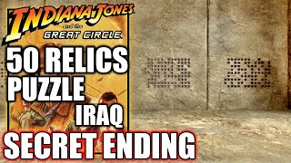 Indiana Jones and the Great Circle - 50 Ancient Relics Puzzle Solution - SECRET ENDING - Iraq