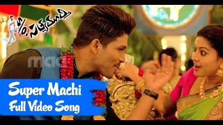 Super Machi Full Song : S/o Satyamurthy Full Video Song - Allu Arjun, Upendra, Sneha