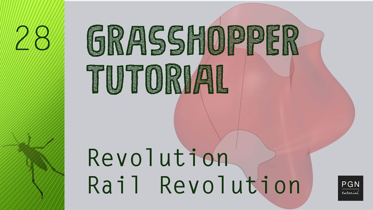 Grasshopper Tutorial 28 Ita Superfici Di Rivoluzione Revolution