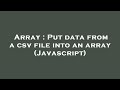 Array : Put data from a csv file into an array (Javascript)