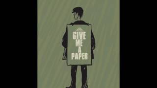 Give Me A Paper - Act of segregation