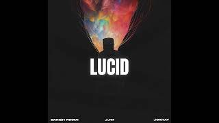 Lucid - JJ47 x Danish Roomi ( Prod. @Jokhay )