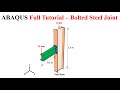 #01 ABAQUS Tutorial: Description of the tutorial problem - Bolted steel connection