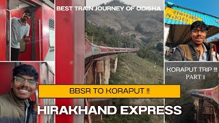 Koraput Train Journey Vlog Part 1: Boarding the Hirakhand Express! Odisha's Best Scenic Train Route!